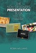 Non-Designer’s Presentation Book, The: Principles for effective presentation design