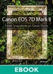 Canon EOS 7D Mark II: From Snapshots to Great Shots